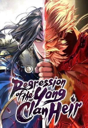 A Regressão do Herdeiro do Clã Yong